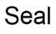 Seal