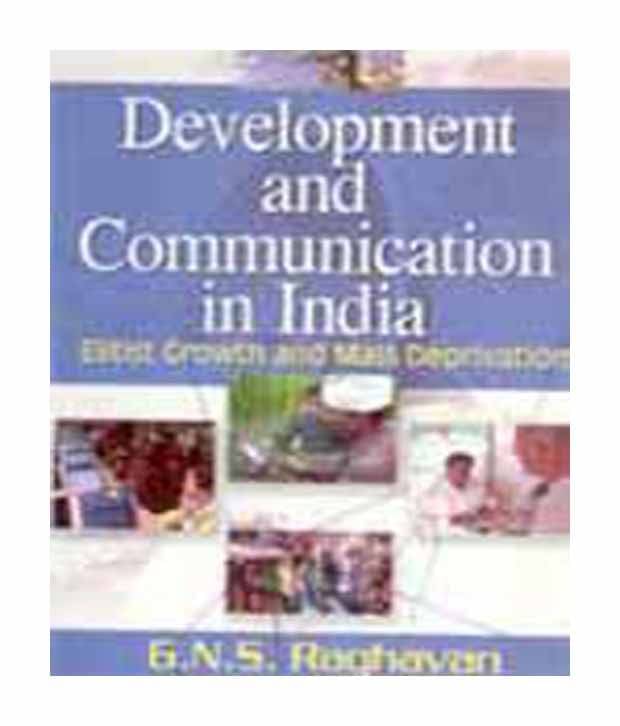 Development and communication in india Development and communication in india