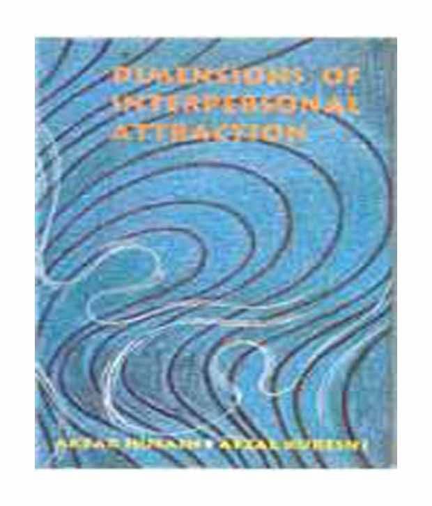     			Dimensions Of Interpersonal Attraction