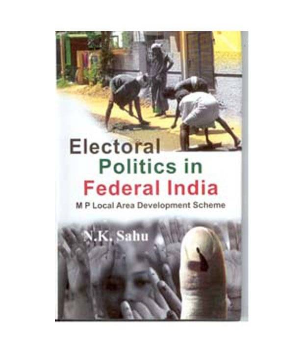     			Electrol politics in federal india