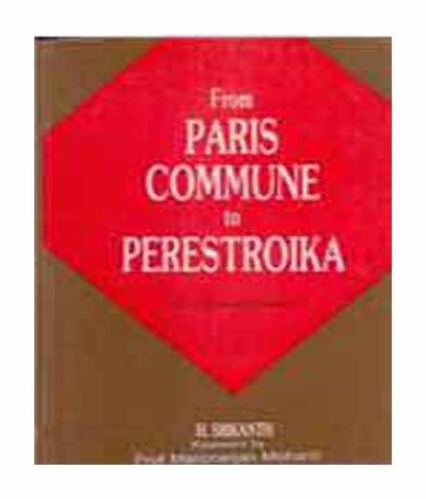 From paris commune to perestroika From paris commune to perestroika