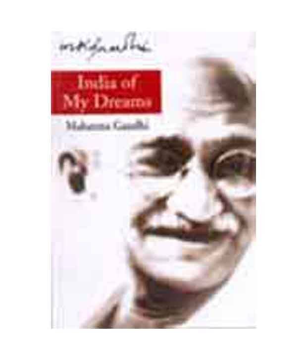 India of my Dreams India of my Dreams