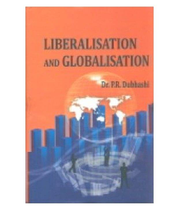     			Liberalisation And Globalisation