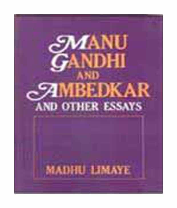 Manu gandhi and ambedkar and other essay Manu gandhi and ambedkar and other essay