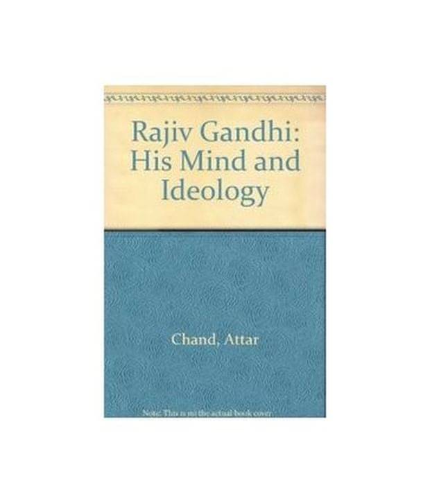     			Rajiv gandhi his mind and ideology