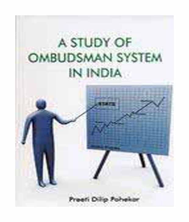     			Study of ombudsman system in india