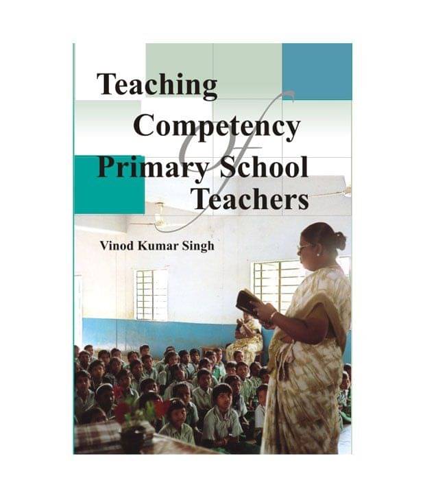     			Teaching competency primary school teachers