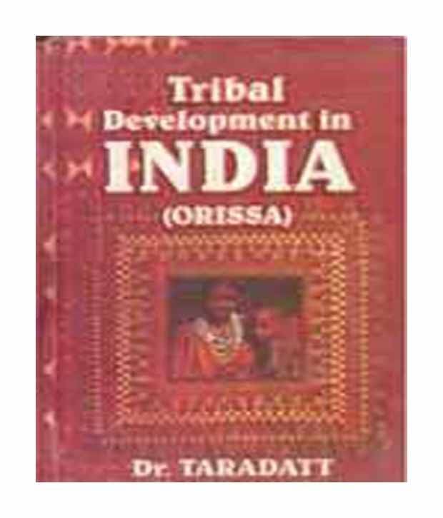     			Tribal development in india orrissa