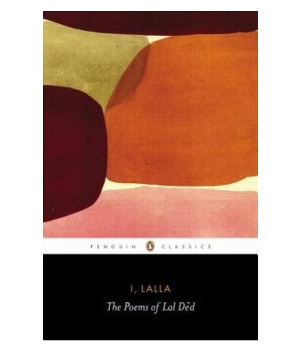     			I, Lalla: The Poems Of Lal Ded (Pb)
