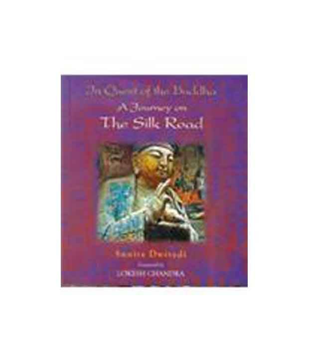     			In Quest Of The Buddha : A Journey On The Silk Road