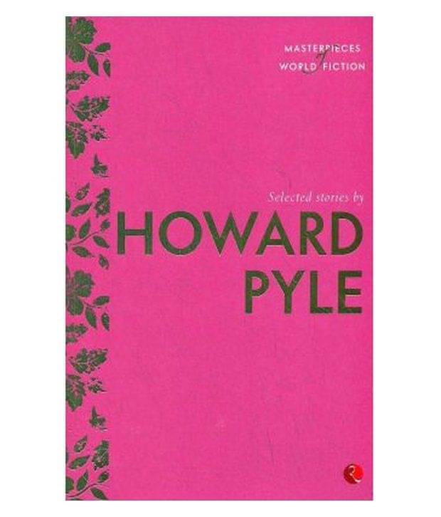     			Selected Stories By Howard Pyle