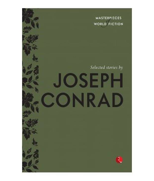 Selected Stories By Joseph Conrad Selected Stories By Joseph Conrad