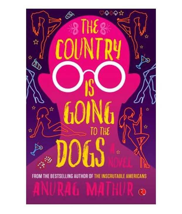     			The Country Is Going to the Dogs