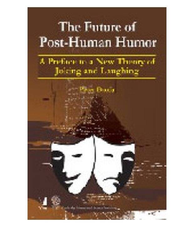    			The Future Of Post-Human Humor