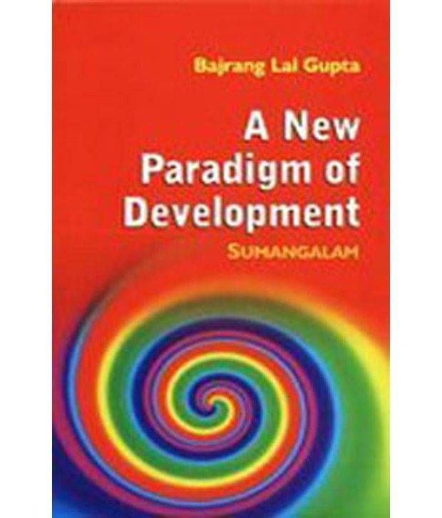     			A New Paradigm Of Development: Sumangalam