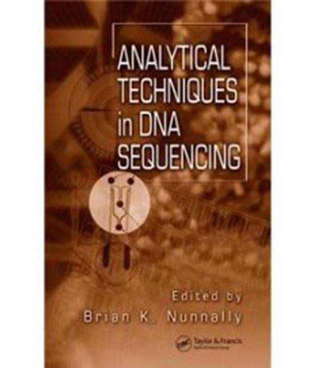 Analytical Techniques In Dna Sequencing Analytical Techniques In Dna Sequencing
