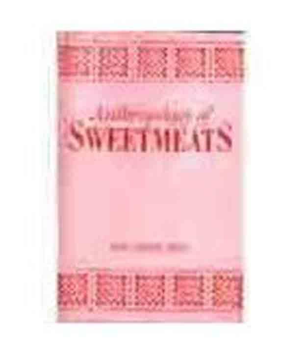 Anthropology Of Sweetmeats Anthropology Of Sweetmeats