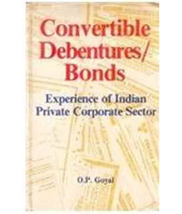    			Convertible Debentures/Bonds Experience Of Indian Private Corporate Sector