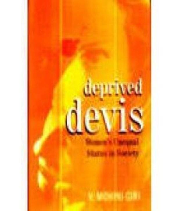 Deprived Devis: Women'S Unequal Status In Society Deprived Devis: Women'S Unequal Status In Society