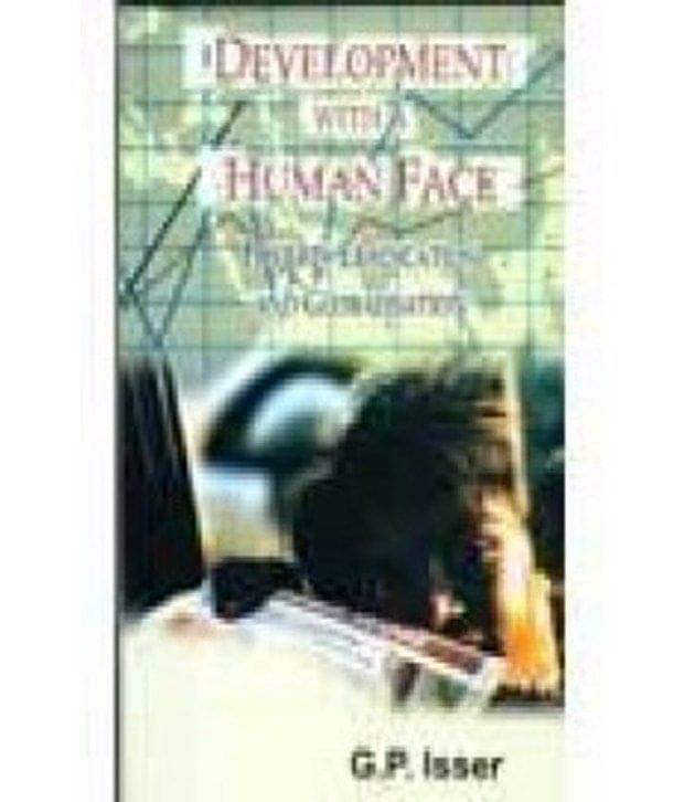     			Development With A Human Face: A Major Challenge For Globalisation In The 21St Century
