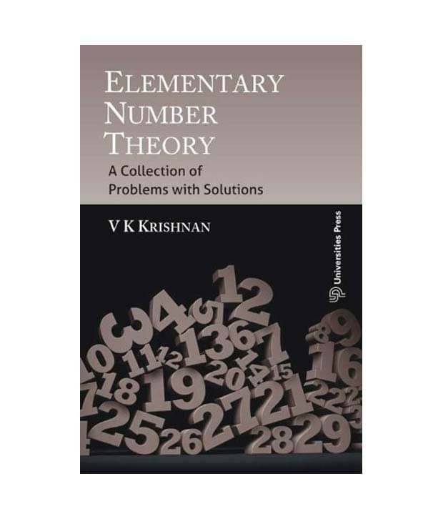Elementary Number Theory: A Collection Of Problems With Solutions Elementary Number Theory: A Collection Of Problems With Solutions