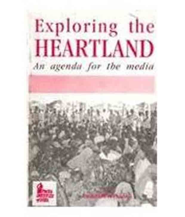 Exploring The Heartland An Agenda For The Media Exploring The Heartland An Agenda For The Media