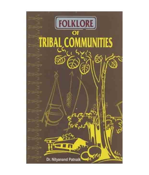 Folklore Of Tribal Communities Folklore Of Tribal Communities