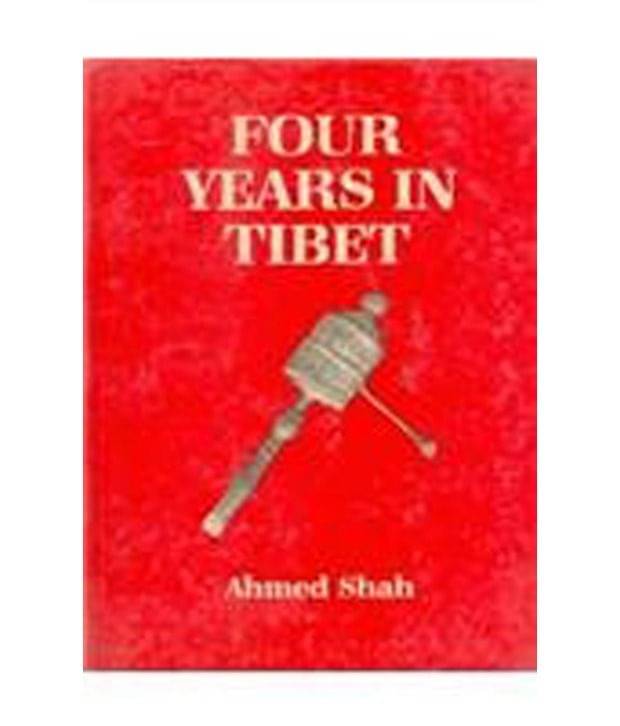 Four Years In Tibet Four Years In Tibet