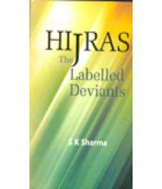     			Hijras: The Labelled Deviants