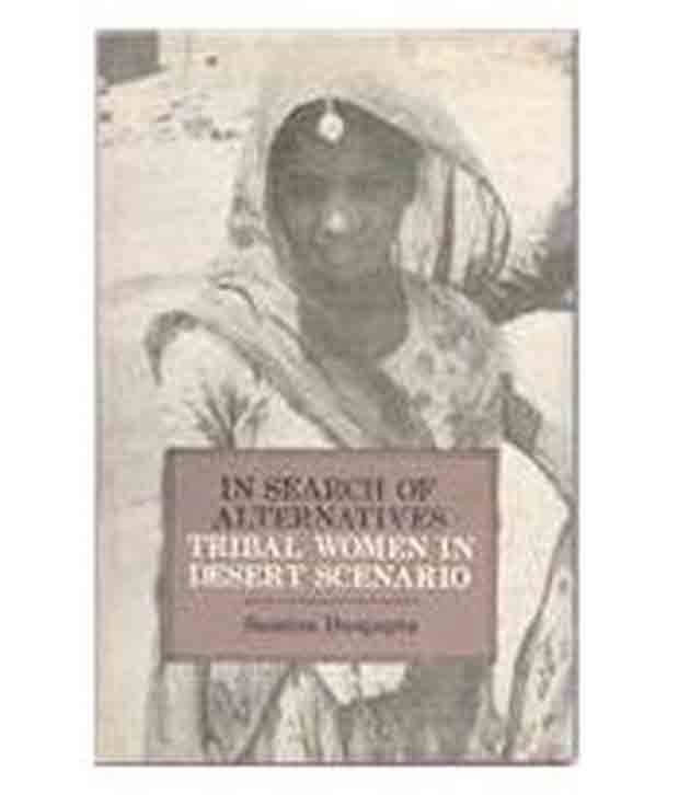 In Search Of Alternatives Tribal Women In Desert Scenario In Search Of Alternatives Tribal Women In Desert Scenario