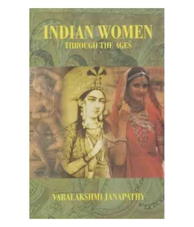     			Indian Women Through The Ages