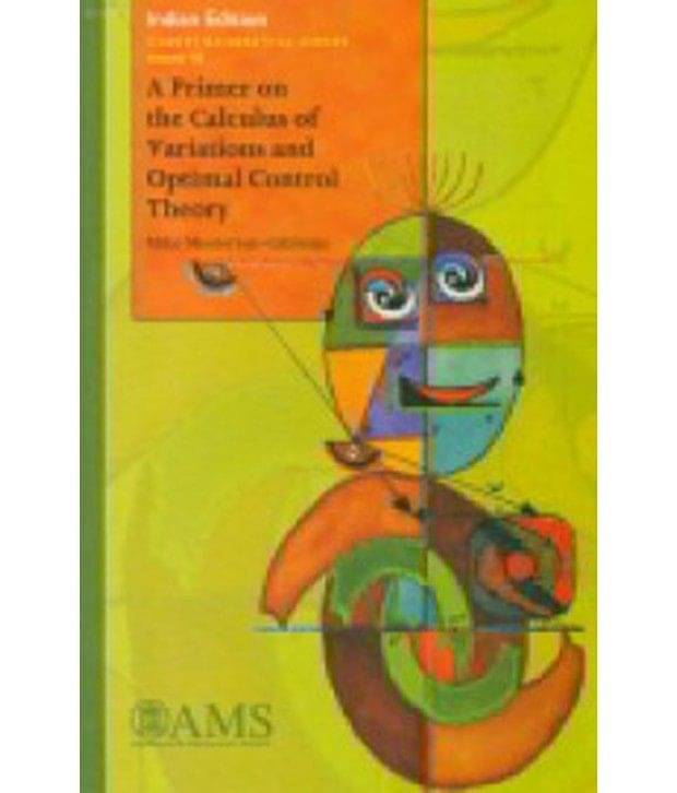 Primer On The Calculus Of Variations & Optima Primer On The Calculus Of Variations & Optima