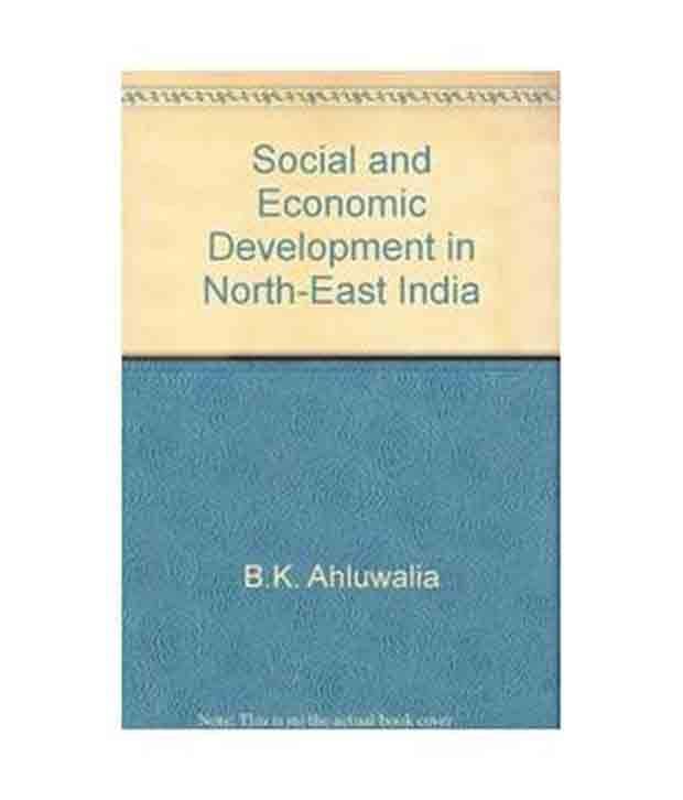     			Social And Economic Development In Northeast India