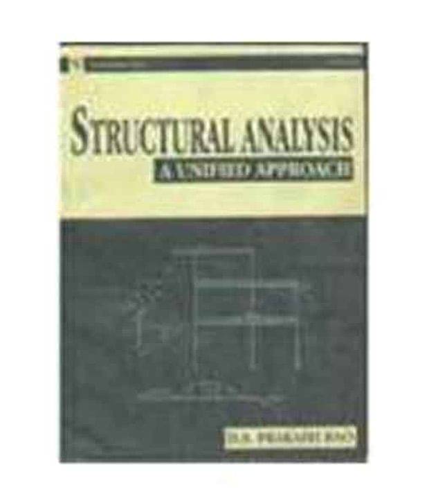 Structural Analysis: A Unified Approach Structural Analysis: A Unified Approach