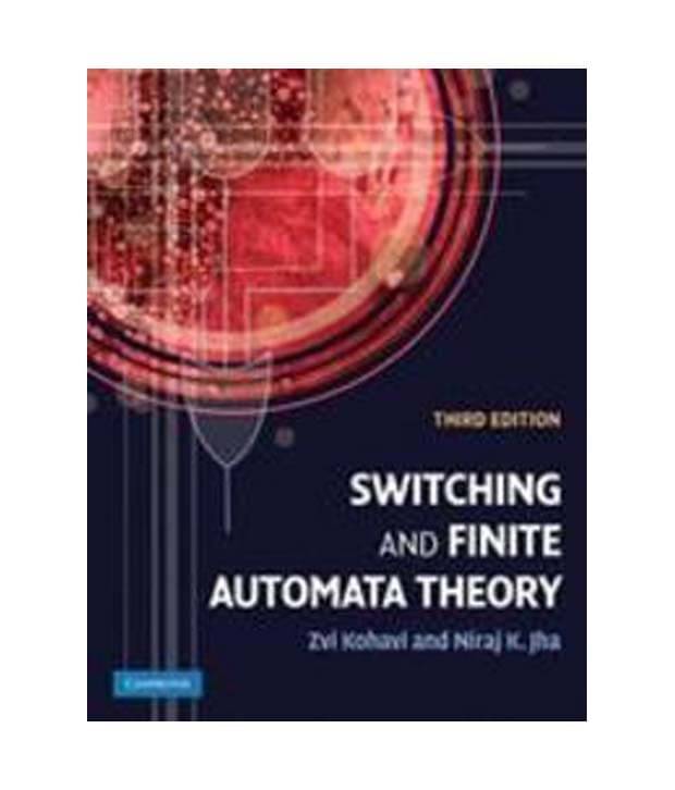     			Switching And Finite Automata Theory 3/E ( South Asian Edition )