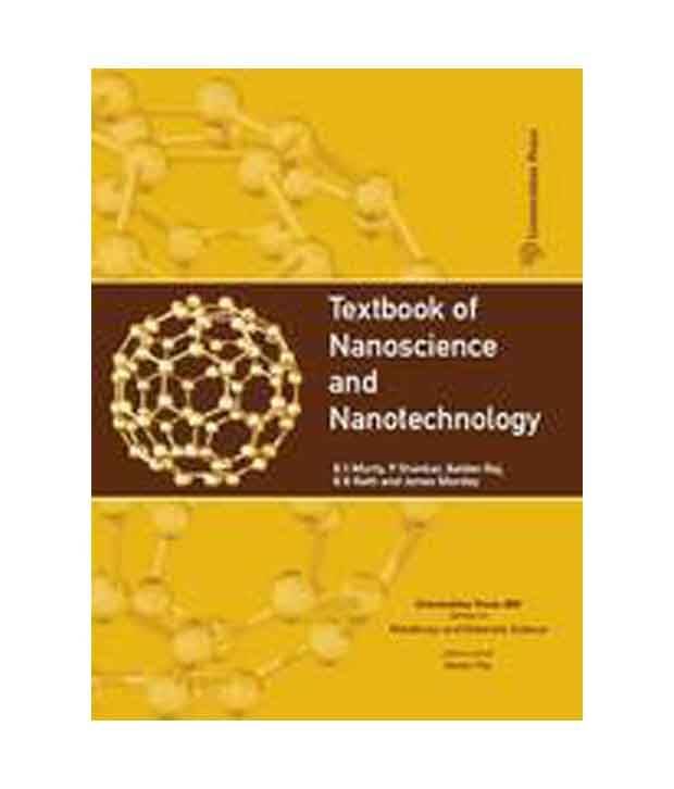 Textbook Of Nanoscience And Nanotechnology Textbook Of Nanoscience And Nanotechnology