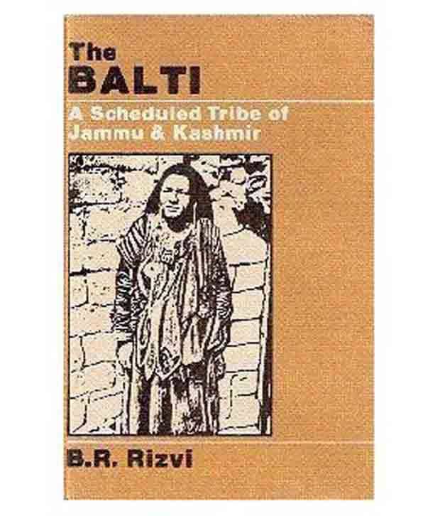     			The Balti: A Scheduled Tribe Of Jammu And Kashmir