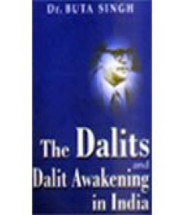 The Dalits And Dalits Awakening In India     			The Dalits And Dalits Awakening In India