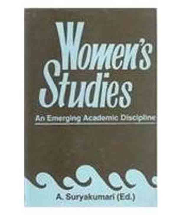 Women'S Studies: An Engineering Academic Discipline Women'S Studies: An Engineering Academic Discipline