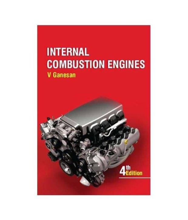 Internal Combustion Engines Paperback (English) 4th Edition Internal Combustion Engines Paperback (English) 4th Edition