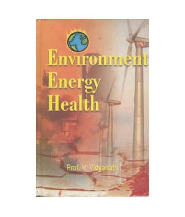 Environment, Energy, Health: Planning For Conservation Environment, Energy, Health: Planning For Conservation