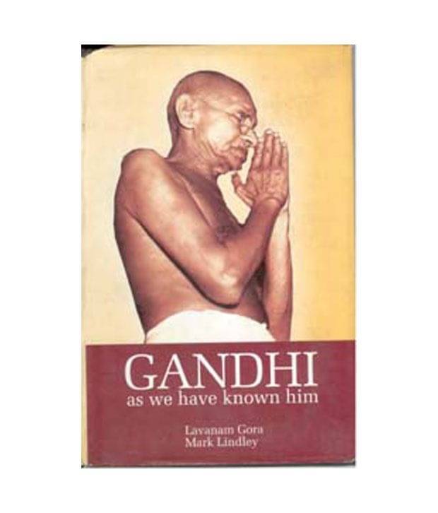     			Gandhi: As We Have Known Him