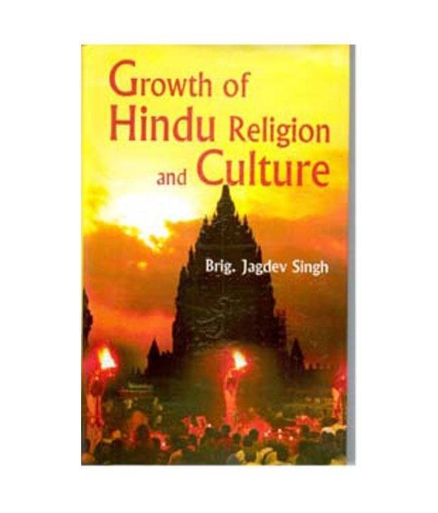     			Growth Of Hindu Religion And Culture