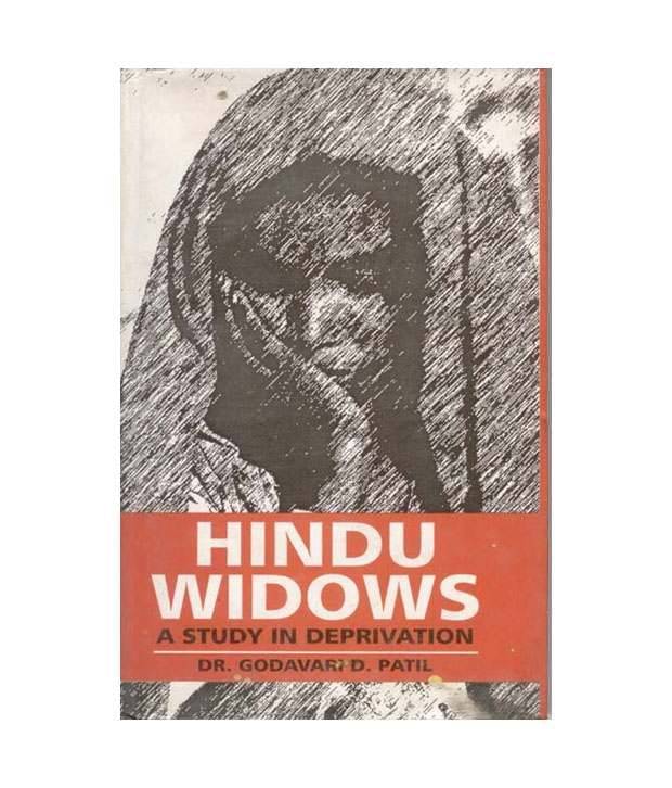     			Hindu Widows A Study In Deprivation