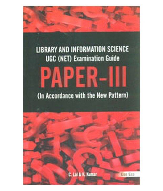 Library And Information Science Ugc(Net) Examination Guide Paper Iii Library And Information Science Ugc(Net) Examination Guide Paper Iii