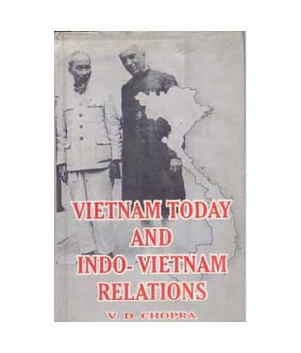 Vietnam Today And Indovietnam Relations Vietnam Today And Indovietnam Relations