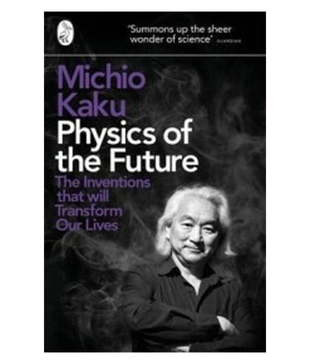     			Physics Of The Future