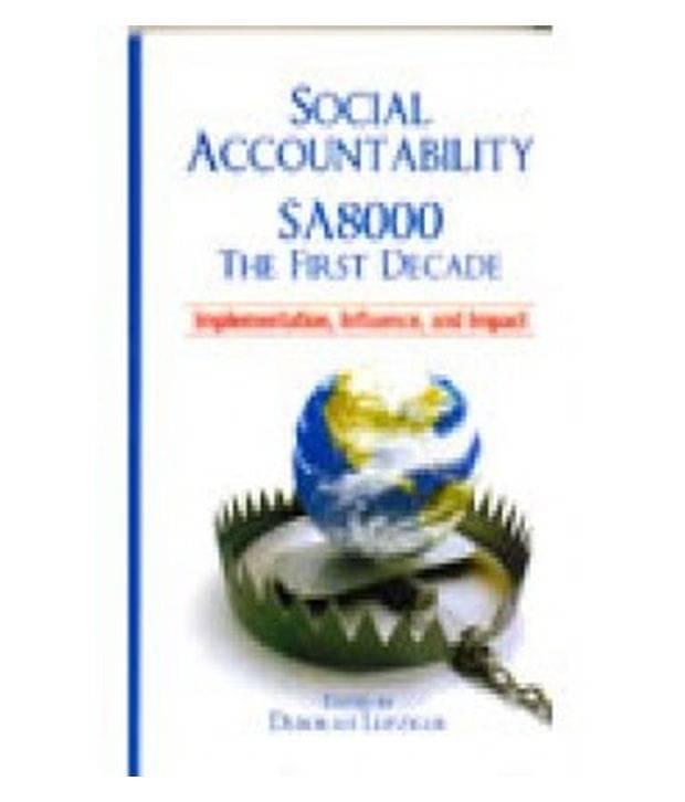 Social Accountability Sa8000: The First Decade     			Social Accountability Sa8000: The First Decade