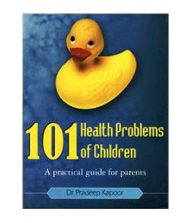 101 Health Problems Of Children 101 Health Problems Of Children