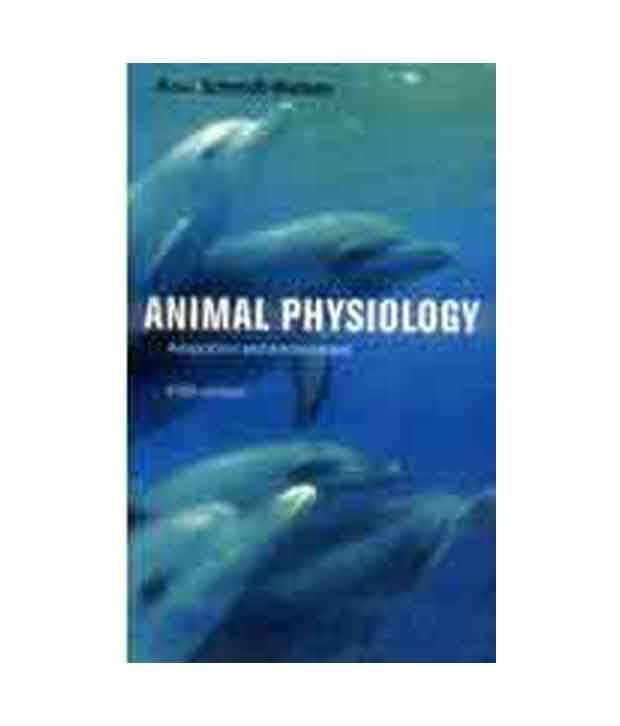 ANIMAL PHYSIOLOGY : 5th Edition ANIMAL PHYSIOLOGY : 5th Edition